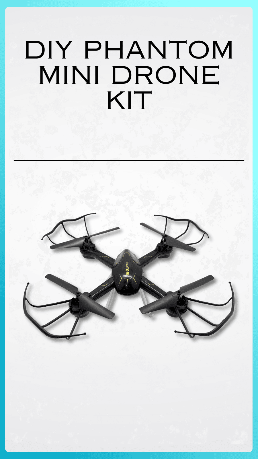 DIY Phantom Mini Drone Kit
